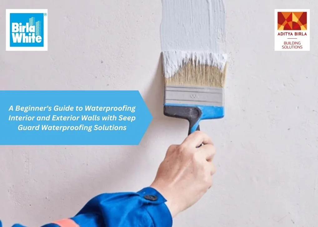 a-beginner-s-guide-to-waterproofing-interior-and-exterior-walls-with-seep-guard-waterproofing-solutions.webp
